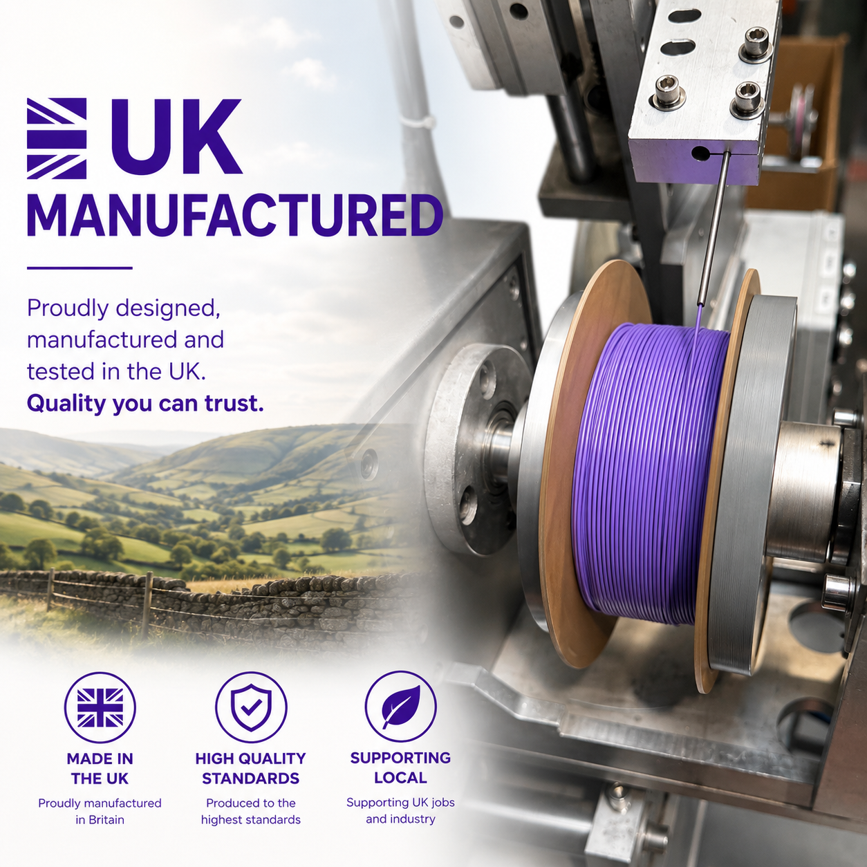 A close-up of a purple filament wound on a spool inside a machine, with a large 'UK MANUFACTURED' headline, supporting text, and three circular badges at the bottom about UK manufacturing, quality standards, and local support.